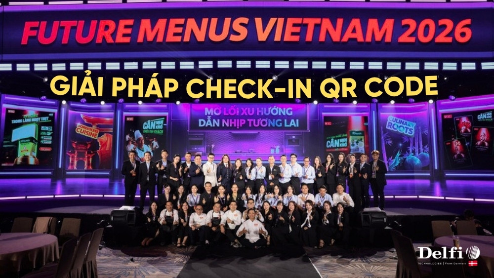 Giải pháp check-in sự kiện cho 400 khách tại Future Menus Việt Nam 2026
