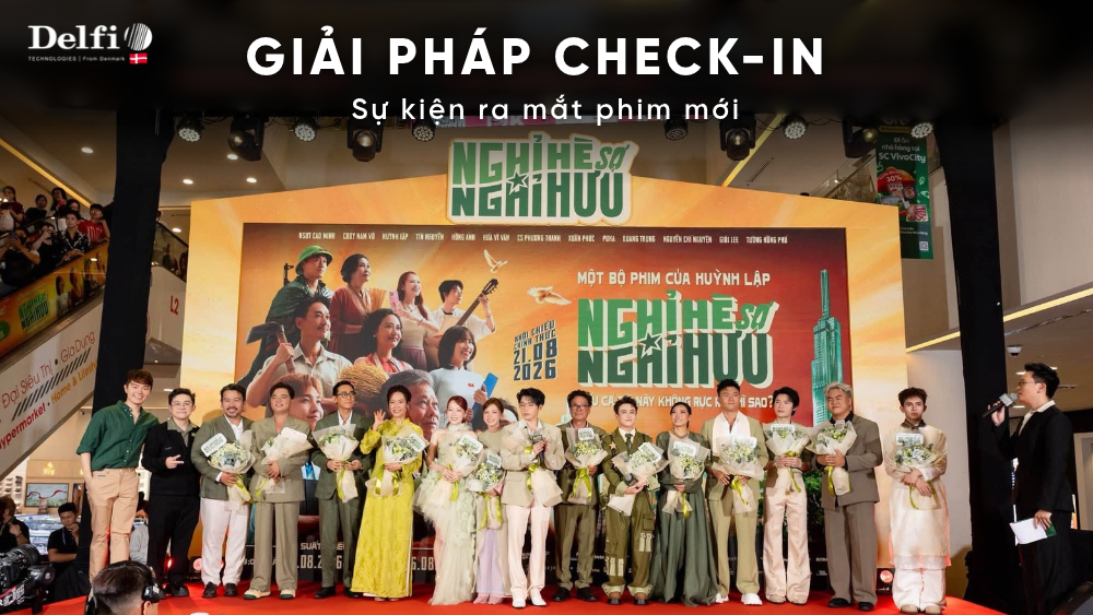 Giải pháp check-in sự kiện ra mắt phim Nghỉ Hè Sợ Nghỉ Hưu tại SC VivoCity