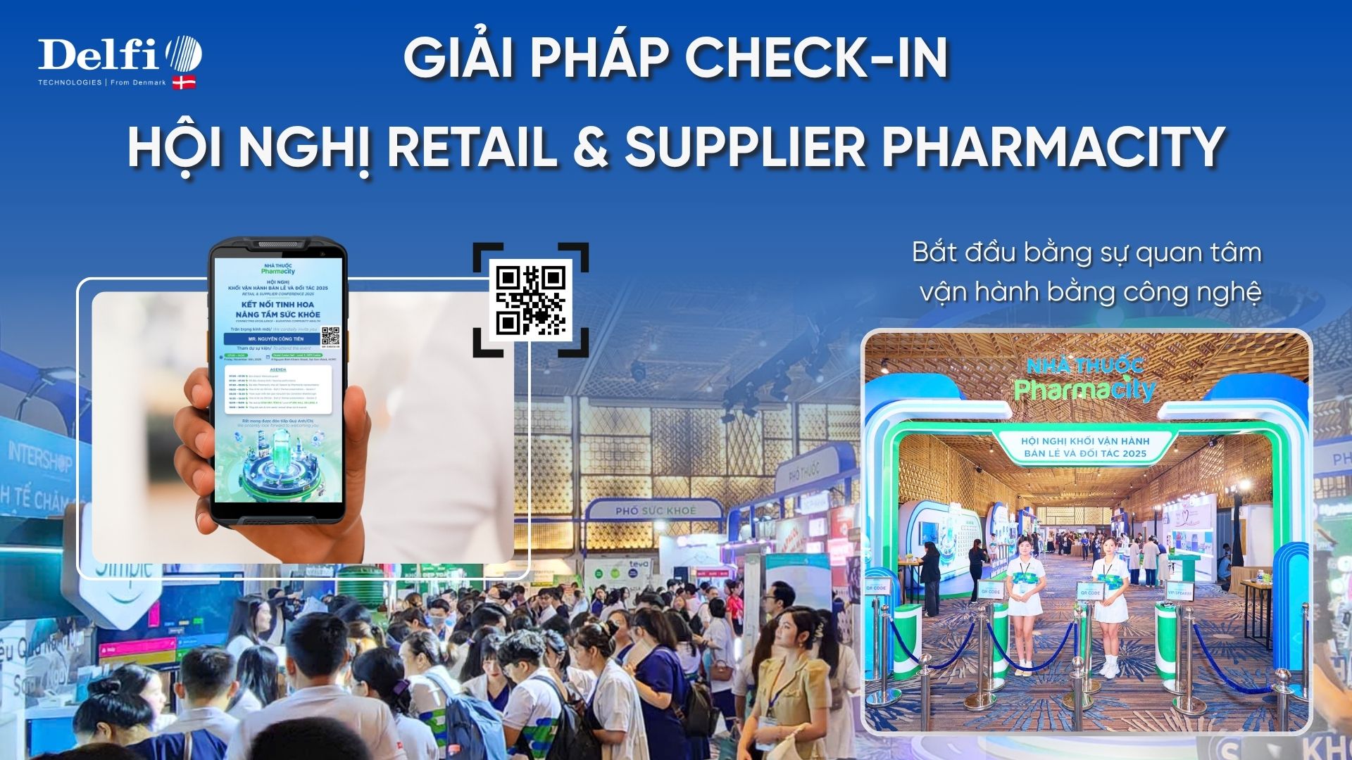 Giải pháp check-in sự kiện của hơn 1000 khách mời tại Hội nghị khối vận hành và bán lẻ Pharmacity