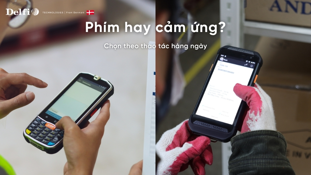 So sánh máy kiểm kho có bàn phím và máy cảm ứng trên bàn làm việc