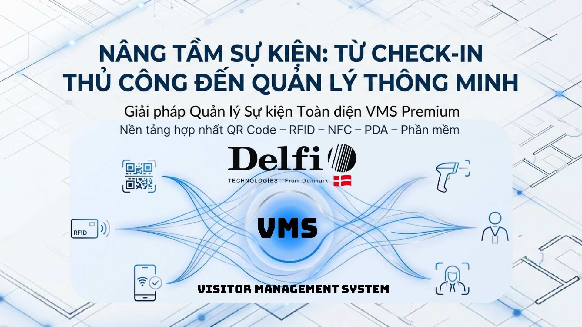 Giải pháo kiểm soát ra vào VMS 