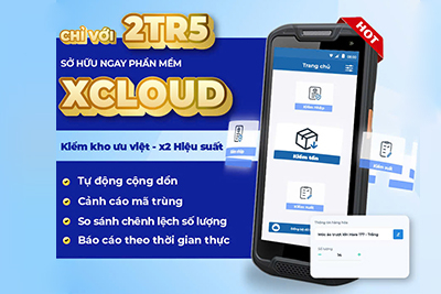 [CHỈ VỚI 2TR500] SỞ HỮU NGAY PHẦN MỀM KIỂM KHO MÃ VẠCH XCLOUD TỪ CHÂU ÂU
