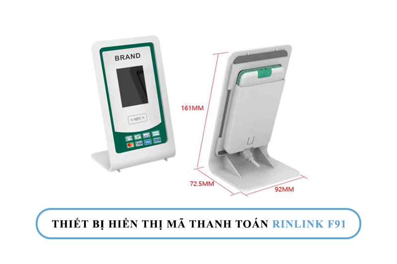 THIẾT BỊ HIỂN THỊ MÃ THANH TOÁN RINLINK F91 - GIẢI PHÁP THANH TOÁN HIỆN ĐẠI