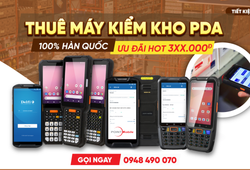 THUÊ THIẾT BỊ KIỂM KHO PDA CHỈ 3XX.000đ - GIẢI PHÁP TIẾT KIỆM, HIỆU QUẢ CHO DOANH NGHIỆP