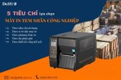 5 TIÊU CHÍ LỰA CHỌN MÁY IN TEM NHÃN CÔNG NGHIỆP BẠN CẦN BIẾT