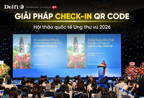 Delfi triển khai check-in QR Code tại Hội thảo quốc tế Ung thư vú 2026