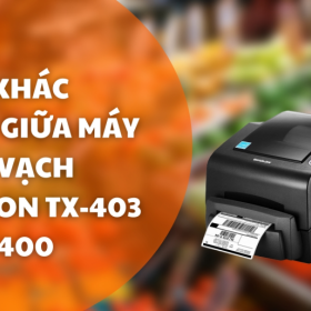ĐIỂM KHÁC NHAU GIỮA MÁY IN MÃ VẠCH BIXOLON TX403 VÀ TX400