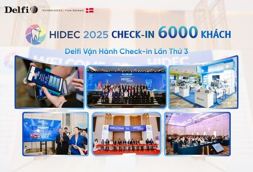 Giải Pháp Check-in Thông Minh của Delfi Tại HIDEC 2025 - Hội Nghị Răng Hàm Mặt Quốc Tế Quy Mô Lớn Nhất Năm