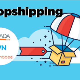 DROPSHIPPING MÔ HÌNH BÁN HÀNG TRONG THỜI ĐẠI 4.0