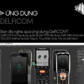 PHẦN MỀM QUẢN LÝ KHO HÀNG DELFICOM ỨNG DỤNG VƯỢT TRỘI VỀ CÔNG NGHỆ