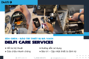 DELFI CARE SERVICES SỬA CHỮA - BẢO TRÌ THIẾT BỊ MÃ VẠCH 