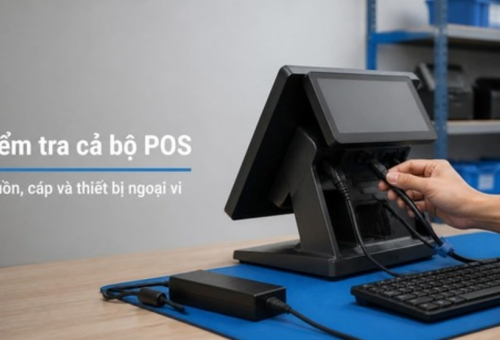 Sửa Máy POS TPHCM: Lỗi Thường Gặp Và Quy Trình Gửi Máy