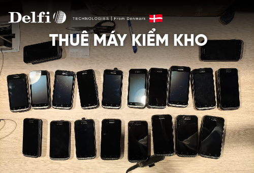 Thuê Máy Kiểm Kho Theo Ngày, Tuần, Tháng | Delfi