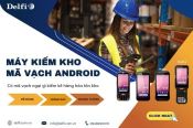TOP 4 MÁY KIỂM KHO CHÍNH HÃNG, UY TÍN ĐƯỢC ƯA CHUỘNG NHẤT HIỆN NAY