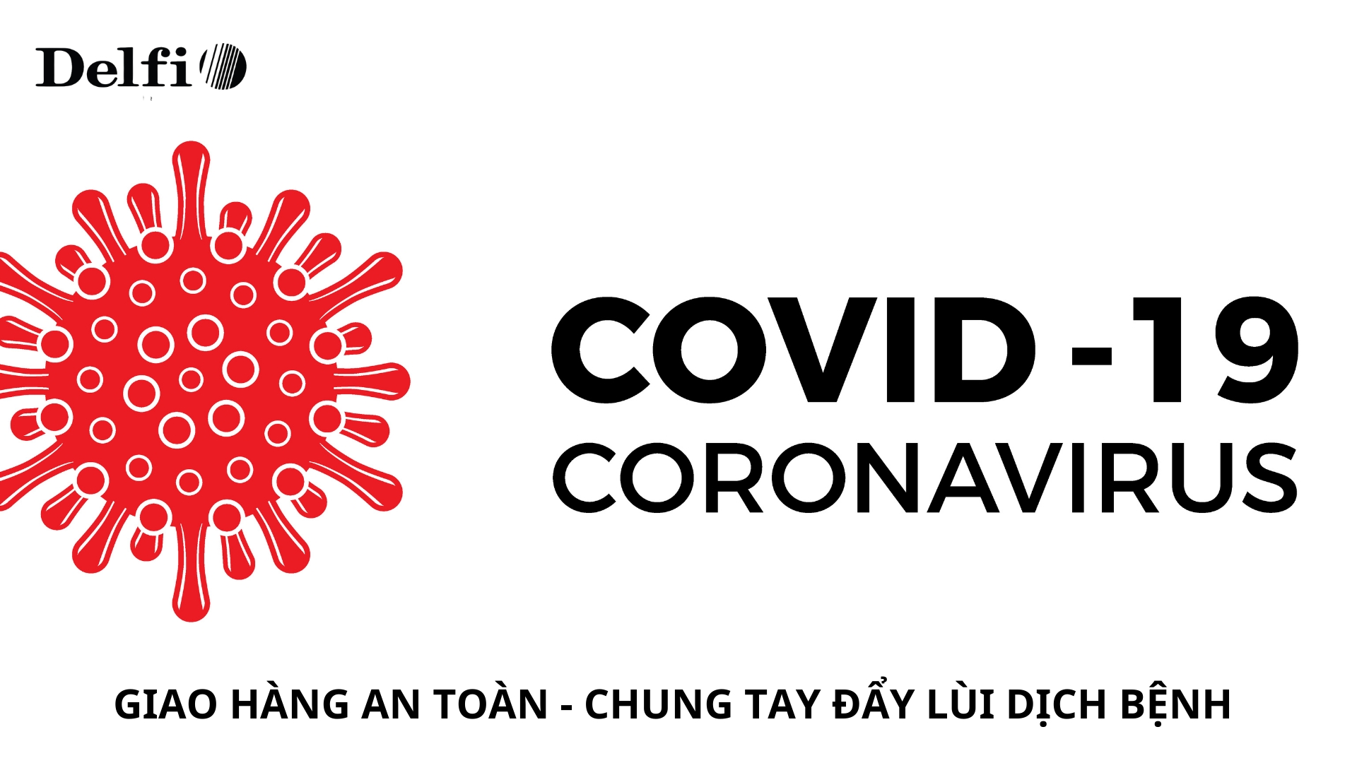 DELFI TUÂN THỦ QUY TẮC 5K CỦA BỘ Y TẾ VỀ CÔNG TÁC PHÒNG CHỐNG DỊCH